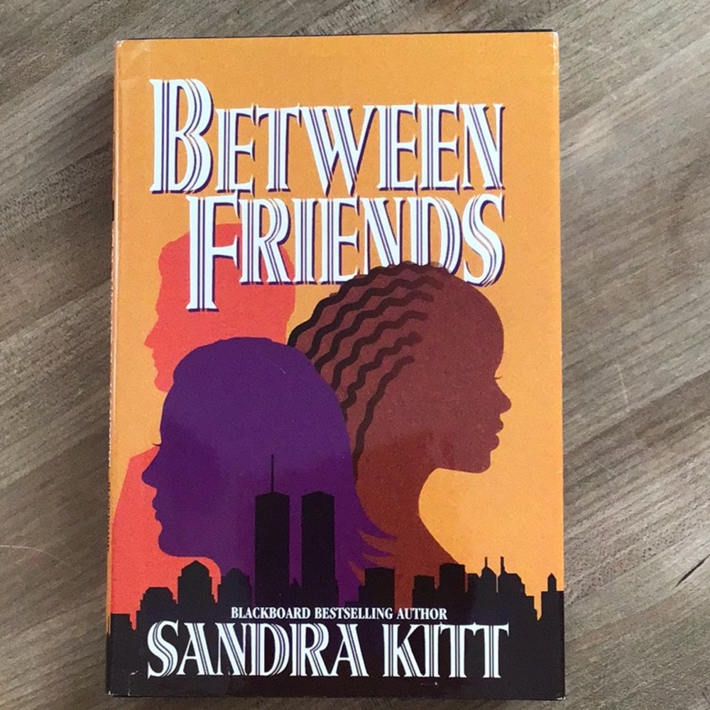 Between Friends by Sandra Kitt